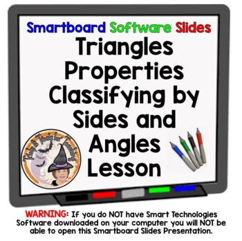 Preview of Classifying Triangles by Sides and Angles and Properties Smartboard Lesson