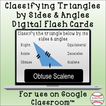 Preview of Classifying Triangles by Sides & Angles Google Classroom™ Digital Flash Cards