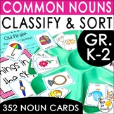Common Nouns Sorting & Classifying - Vocabulary Activities