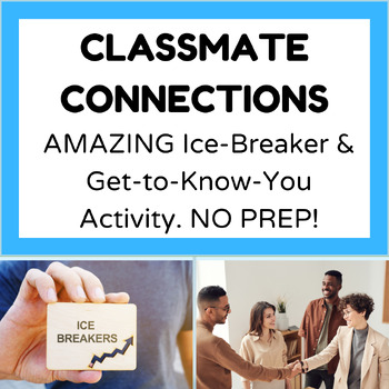 Preview of Classmate Connections ?- NO PREP - Fun & Collaborative Ice-Breaker