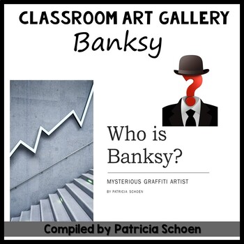 Preview of Classroom Art Gallery - Banksy, Mysterious Graffiti Artist