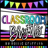 Classroom BRIGHTS Decor BUNDLE | Black and White with Brights