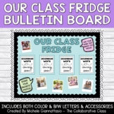 Classroom Bulletin Board | Our Class Fridge