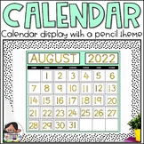 Classroom Calendar Kit | Pencil Theme