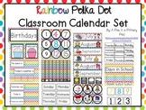 Classroom Calendar Set - Rainbow Dot Theme