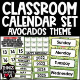 Classroom Calendar Templates Set with Dates/Days/Months/Years - AVOCADOS THEME