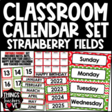Classroom Calendar Templates Set with Dates/Days/Months/Years -STRAWBERRY FIELDS