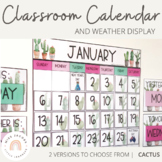Classroom Calendar & Weather Display | Cactus Theme