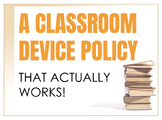 Classroom Cell Phone and Device Policy THAT WORKS!