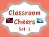 Classroom Cheers Set 1