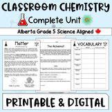 Classroom Chemistry Unit - Alberta Grade 5 Aligned - Scien