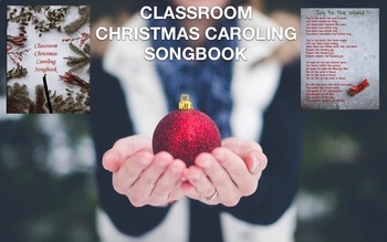 Preview of Classroom Christmas Caroling Songbook (Holiday Song book)