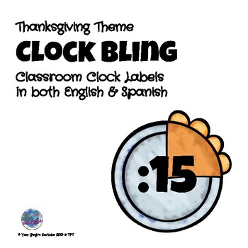 Preview of (Half Off) Clock Bling: Classroom Clock Labels Thanksgiving Theme