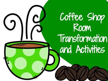 Preview of Classroom Coffee Shop- Room Transformation and Activities