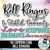 Classroom Community Bell Ringers: Love, Acceptance, Tolera
