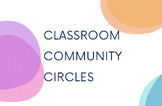 Classroom Community Circles