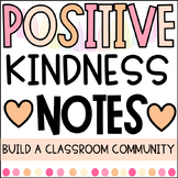 Classroom Community Kindness Notes | Kind Notes