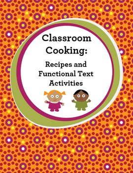 Preview of Cooking: Recipes & Functional Text Activities