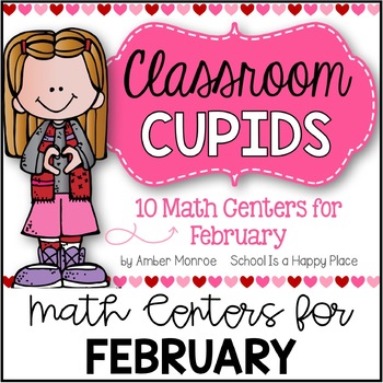 Preview of Classroom Cupids {10 Math Centers for February}