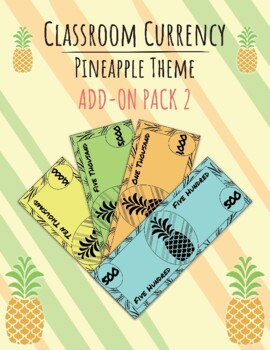 Preview of Classroom Currency, Economy, Money, Cash: Pineapple Theme Add-On Pack 2