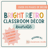 Classroom Décor BUNDLE | Bright and Retro Theme | Elementa