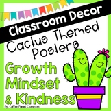 Classroom Decor Cactus Posters Growth Mindset posters Kind