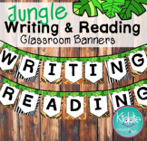 Classroom Decor Jungle - Writing and Reading Banners