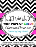 Classroom Decor Kit: Black and White with POPS of Color
