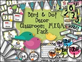 Classroom Decor  Mega Pack- Birds & Polka Dots