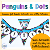 Classroom Decor Penguins and Polka Dots