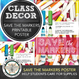Classroom Decor Poster: Save the Markers Print in 2 Sizes,