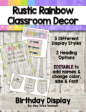 Classroom Decor {Rustic Rainbow} Birthday Display || Editable