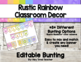 Classroom Decor {Rustic Rainbow} Bunting Banners || Editable