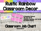 Classroom Decor {Rustic Rainbow} Class Job Display || Editable