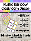 Classroom Decor {Rustic Rainbow} EDITABLE Schedule Cards