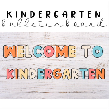 Preview of Classroom Decor | Welcome to Kindergarten Bulletin Board