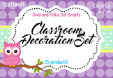 Classroom Decoration Set - Owls and Polka Dot Brights