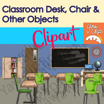 Preview of Classroom Desk, Chair and other Objects | Classroom Clipart