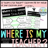 Classroom Door Poster- Where is my Teacher?