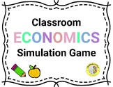 Classroom Economics Simulation Game