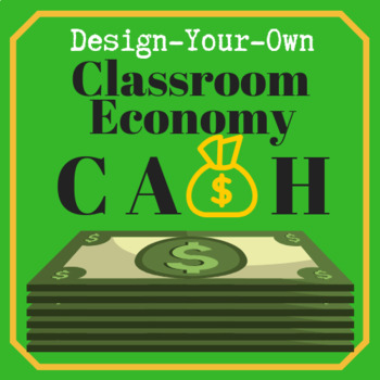 Preview of Classroom Economy -- Design Your Own Cash Template