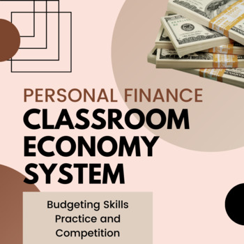 Preview of Classroom Economy System: Personal Finance and Other Classes