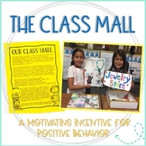 Classroom Economy: The Class Mall (A Motivating Incentive 