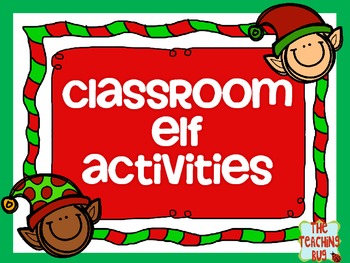 Classroom Elf Holiday Activities by The Teaching Bug | TPT