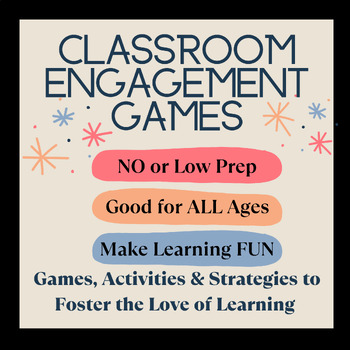 Preview of Classroom Engagement Games, Activities & Strategies | Bring Your Class to Life!