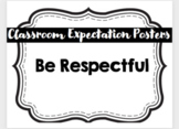 Classroom Expectation Posters (Editable)