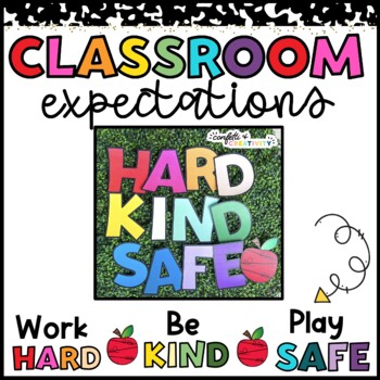 Preview of Bright Classroom Expectations: Work Hard, Be Kind, Play Safe