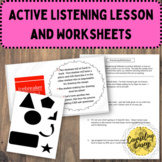 Active Listening Lesson, Worksheets, and Activity | Social