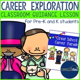 Career Education Classroom Guidance Lesson for Pre-K and K
