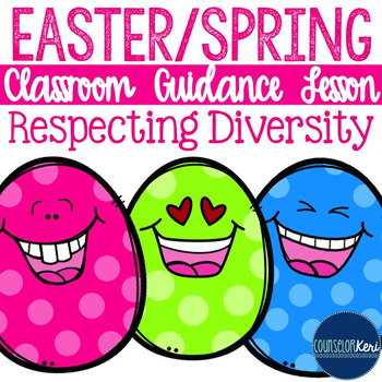 Preview of Easter or Spring Diversity and Respecting Differences Classroom Guidance Lesson